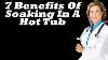 7 Benefits Of Soaking In A Hot Tub