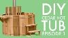 Diy Cedar Hot Tub Episode 1 Finding Affordable Clear Cedar Boards