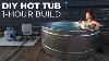 Diy Hot Tub Built In 1 Hour