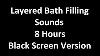Layered Bath Filling Sounds 8 Hours Black Screen Version For Asmr Sleep Sounds