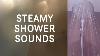 Running Shower White Noise Steamy Water Sound For 8 Hours Of Relaxing Sleep