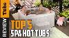 Spa And Hot Tub Best Spa And Hot Tub 2018 Buying Guide