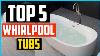 Top 5 Best Whirlpool Tubs 2020 Reviews