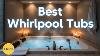 Top 5 Best Whirlpool Tubs 2026 Best Bath Tubs For Relaxation